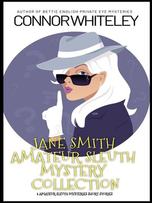 cover image of Jane Smith Amateur Sleuth Mystery Collection